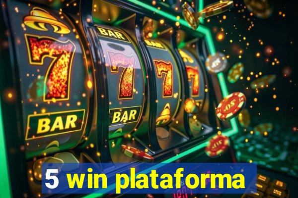 5 win plataforma